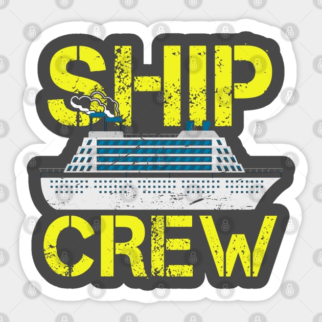 Ship Crew Gift idea Cruise Ship Crew Matching Gift idea Sticker by kaza191